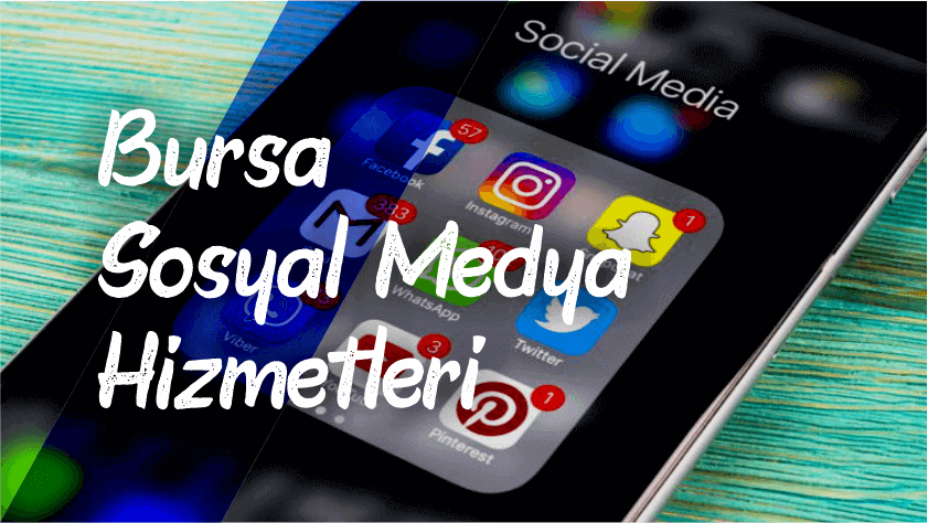 Bursa'da Sosyal Medya Hizmetleri